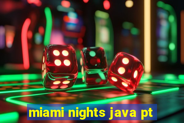 miami nights java pt-br 320x240